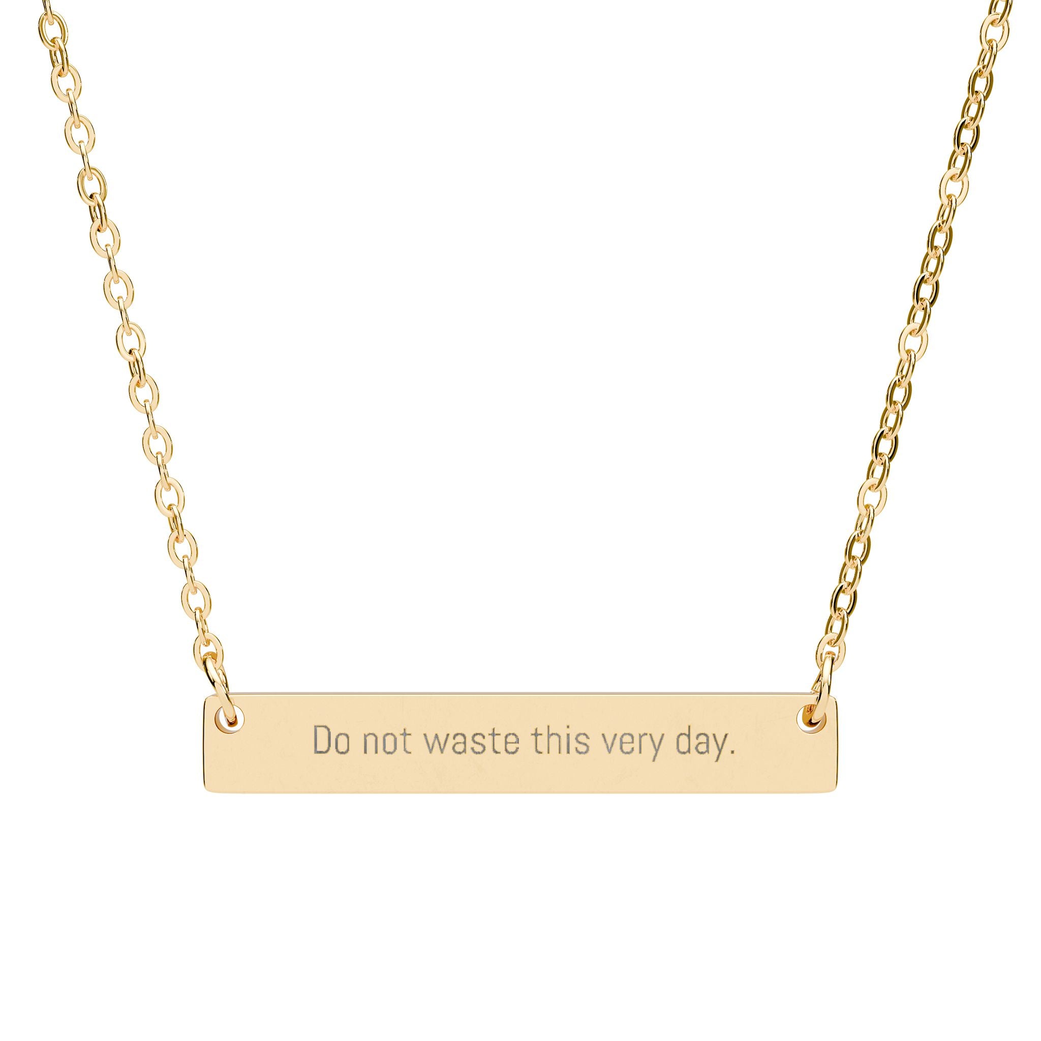 "Do not waste this very day." Engraved Horizontal Bar Necklace