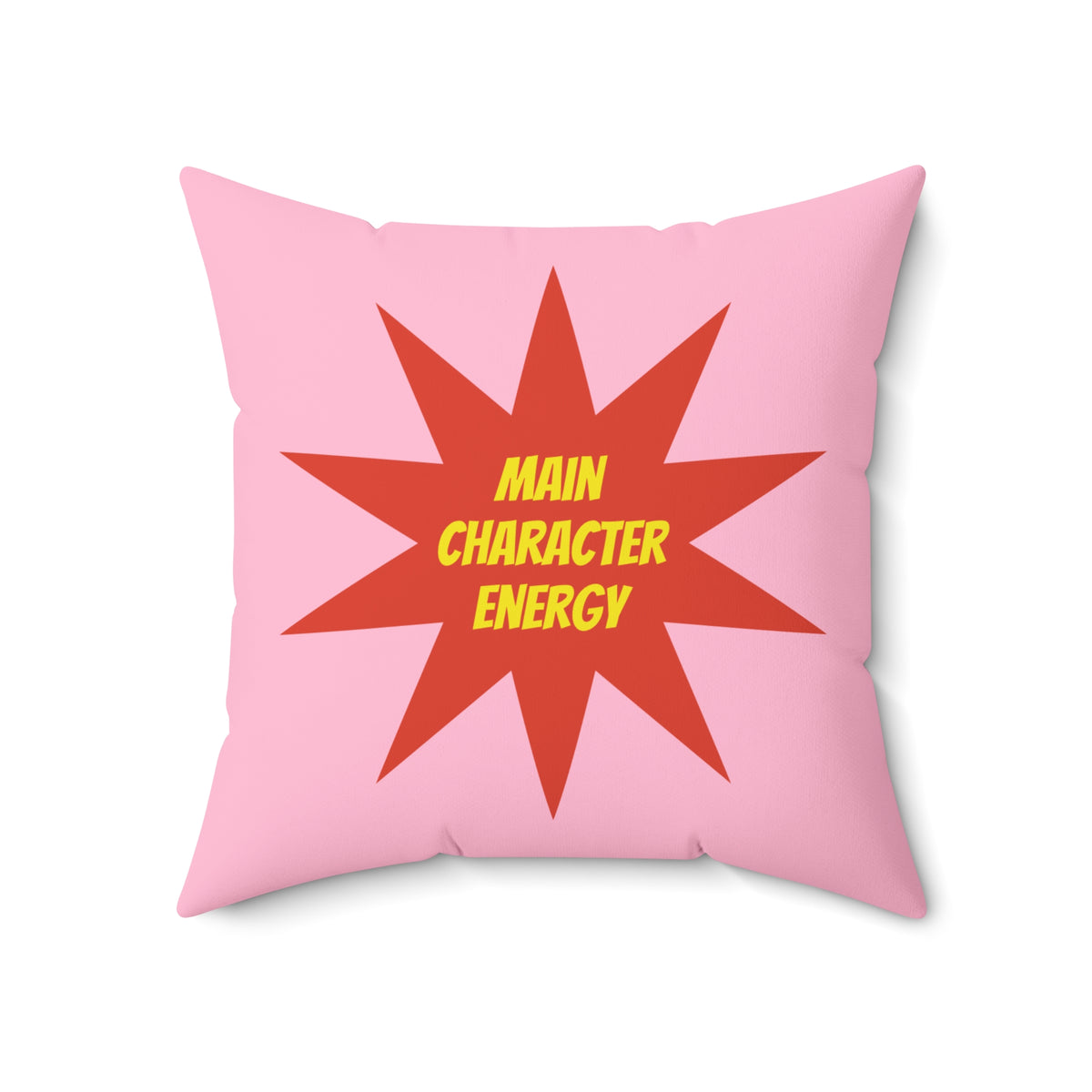 "Main Character" Novelty Dopamine Decor Square Throw Pillow- Pink & Red Starburst Super Vibes Gift