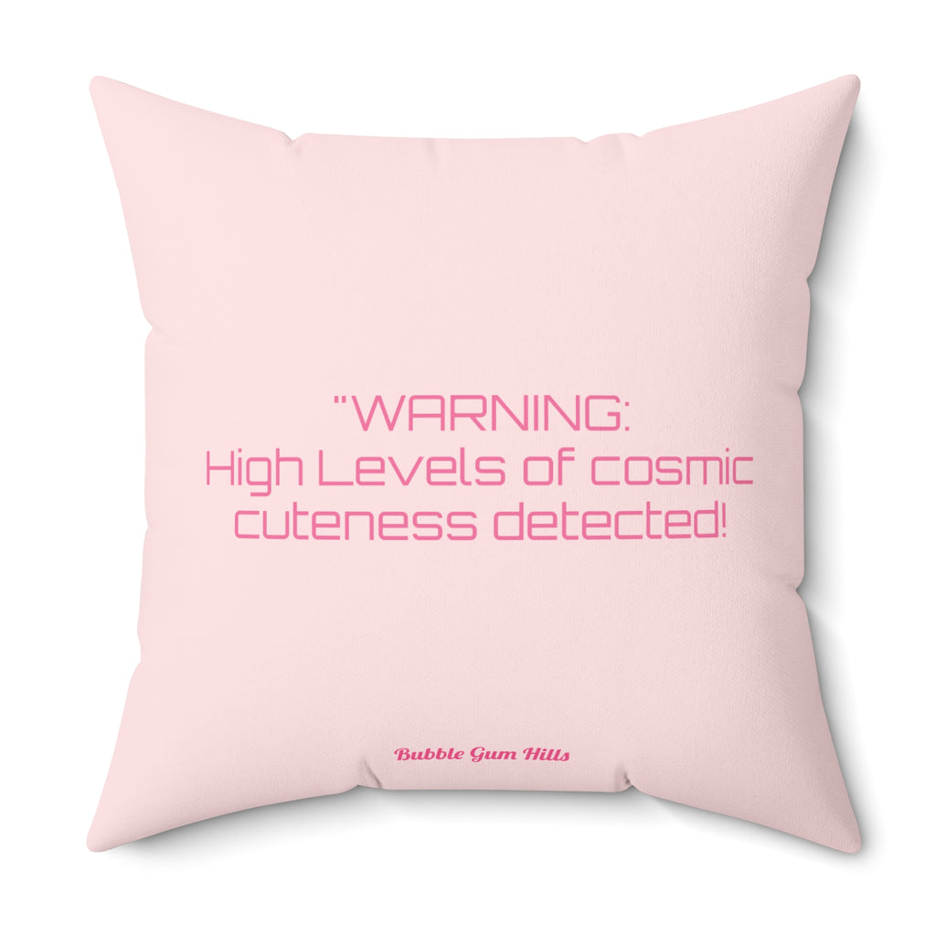 If Aliens Were Pink! Warning Cosmic Cuteness Detected Decorative Throw Pillow