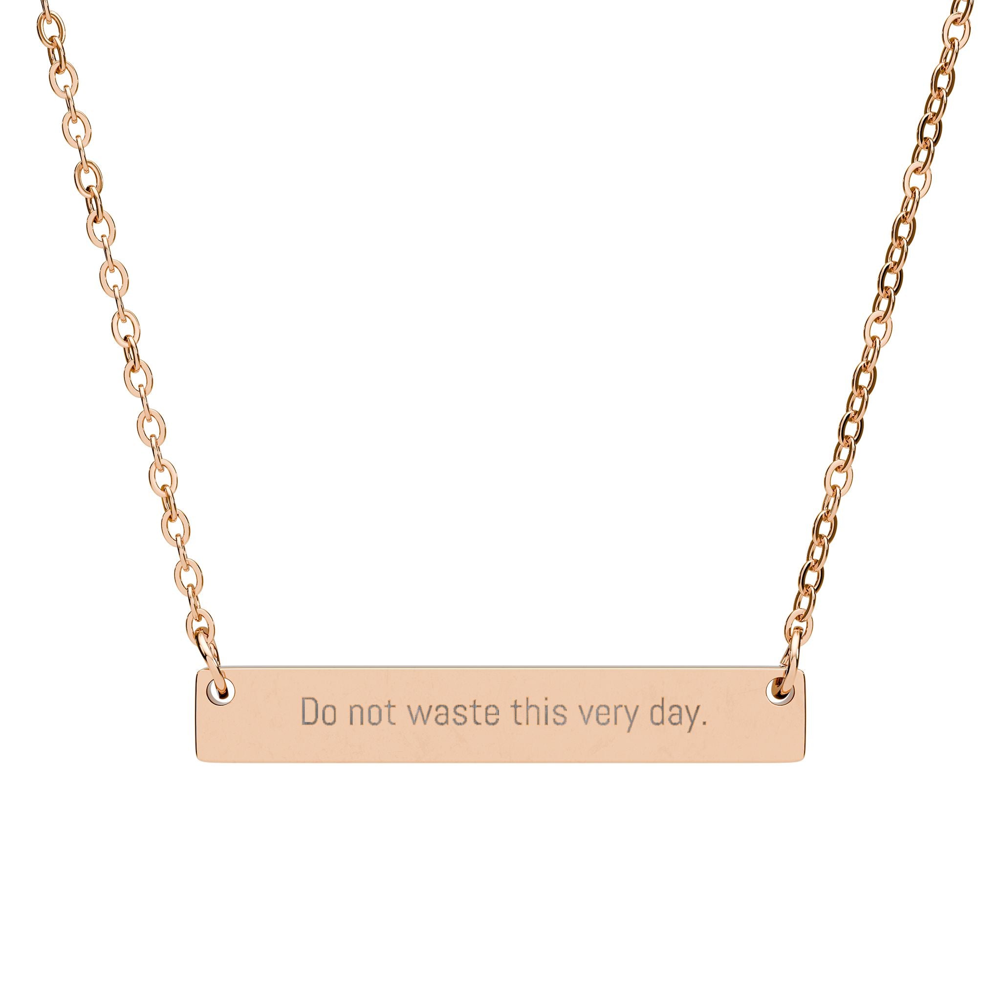 "Do not waste this very day." Engraved Horizontal Bar Necklace