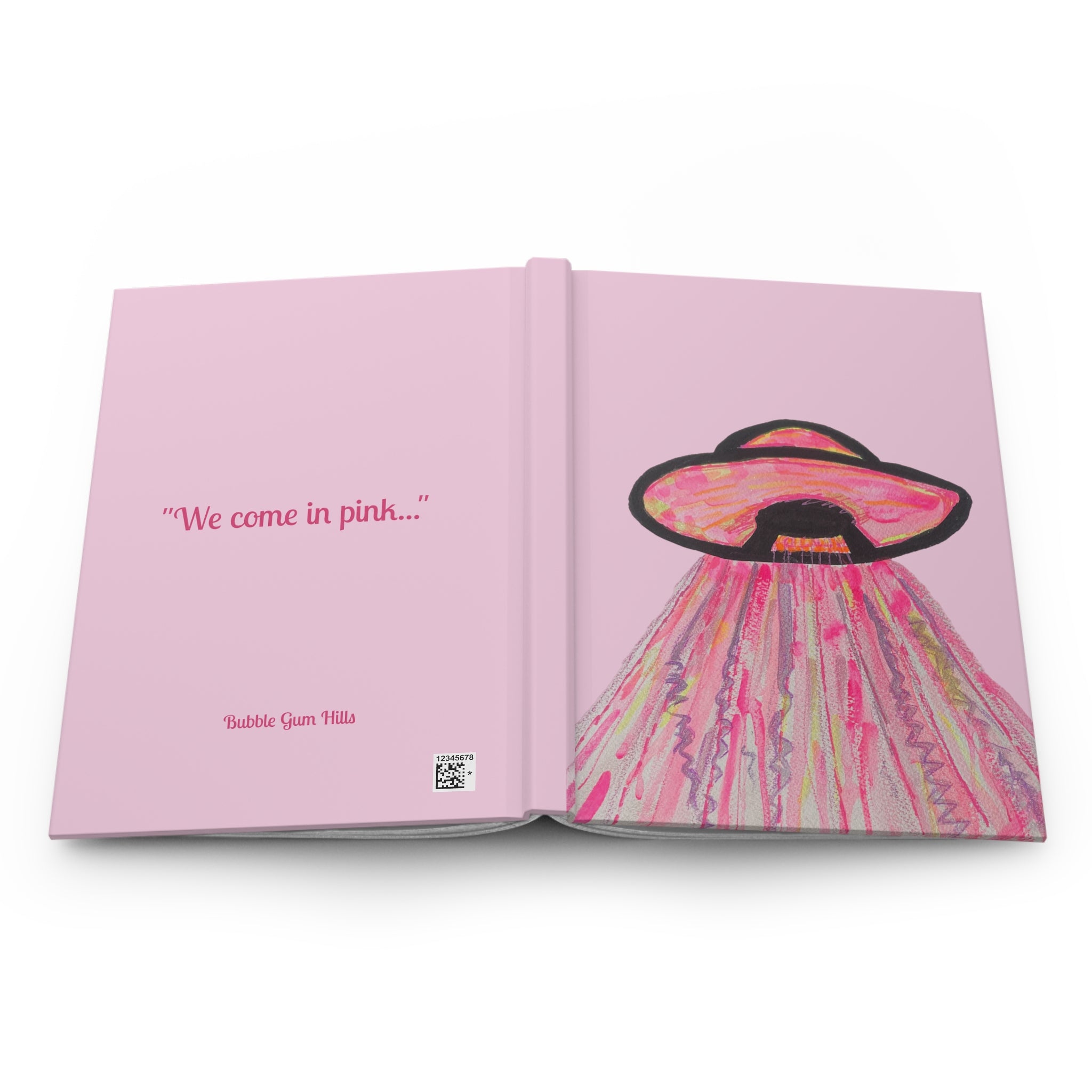 Cute Pink UFO Spaceship Hardcover Journal – "We Come in Pink" Artistic Journal, Diary, Notebook - Lined 150 Pages