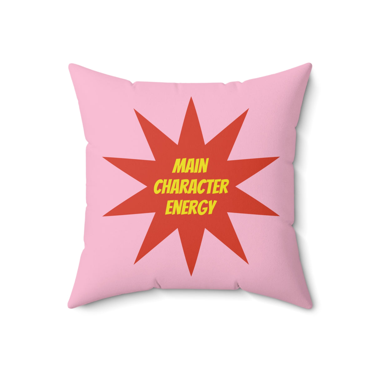 "Main Character" Novelty Dopamine Decor Square Throw Pillow- Pink & Red Starburst Super Vibes Gift