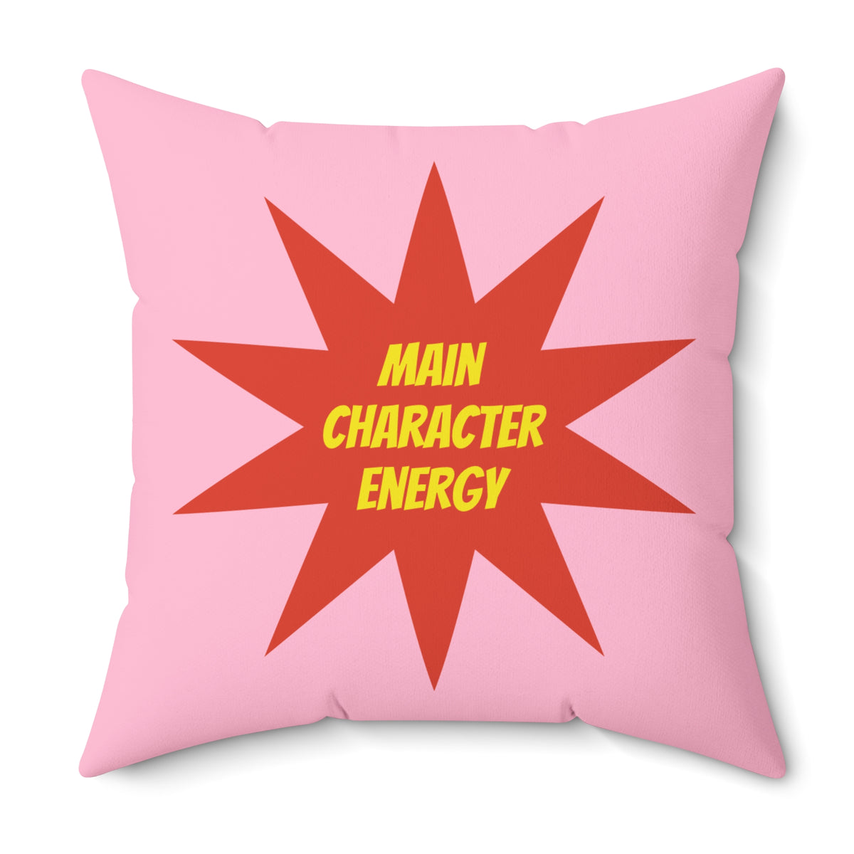 "Main Character" Novelty Dopamine Decor Square Throw Pillow- Pink & Red Starburst Super Vibes Gift